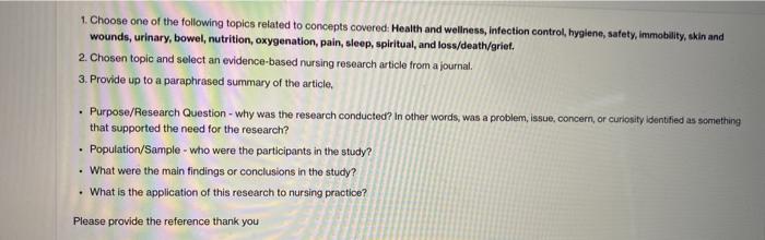 1. Choose one of the following topics related to concepts covered: Health and wellness, infection control, hygiene, safety, i