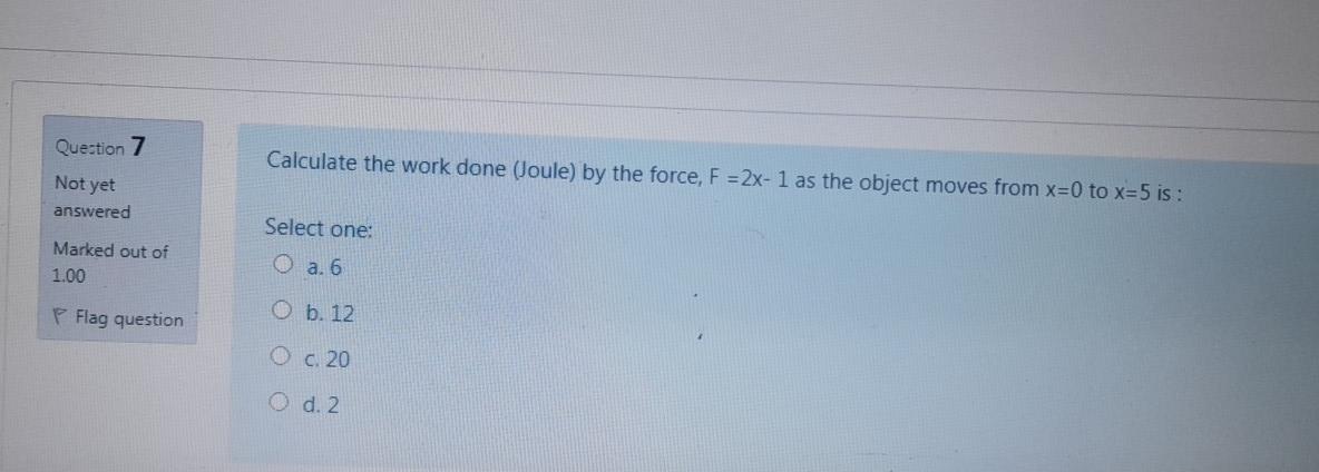 Solved Question 7 Calculate the work done (Joule) by the | Chegg.com