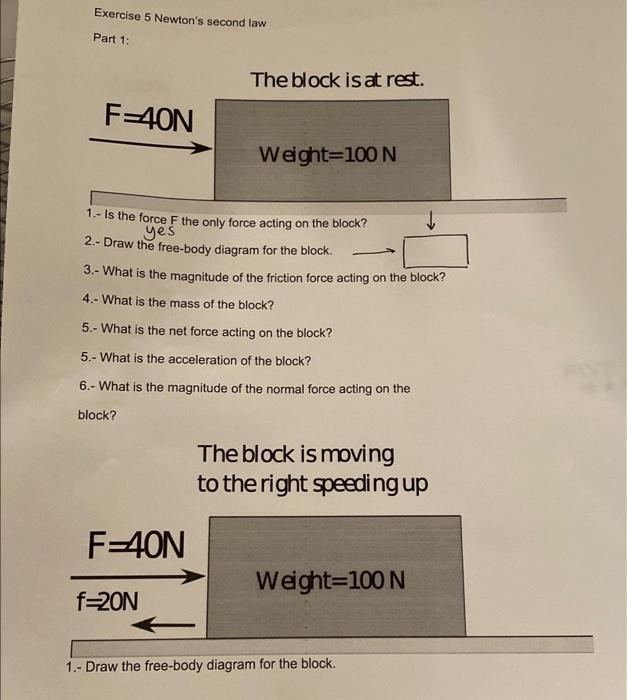 Solved 5.- What is the net force acting on the block? 5.- | Chegg.com