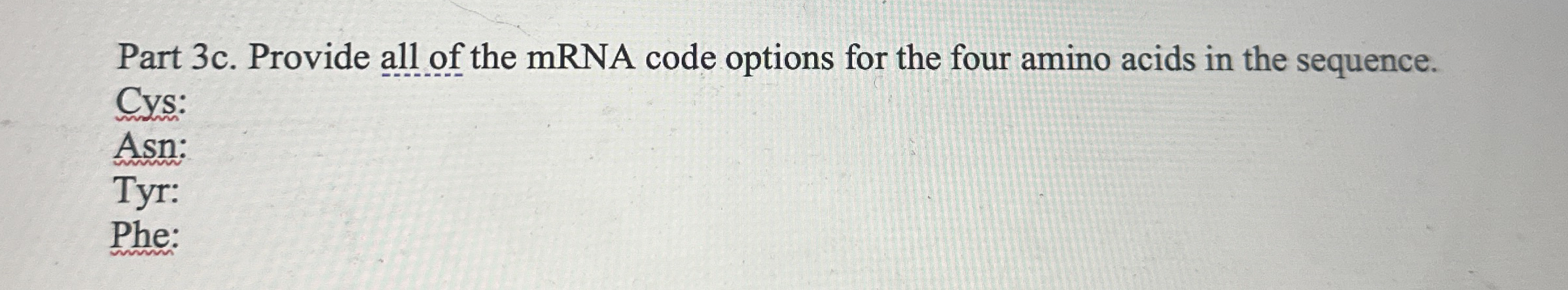 Solved Part 3c. ﻿Provide all of the mRNA code options for | Chegg.com