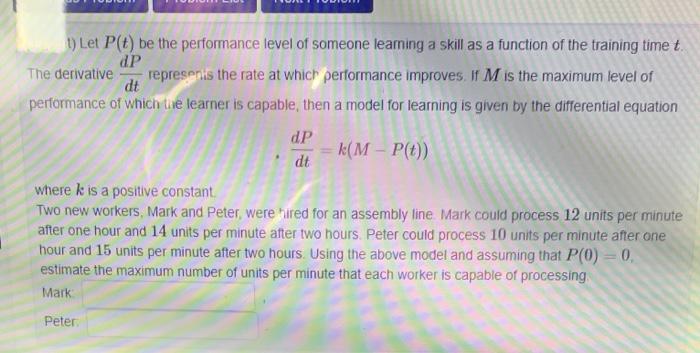 Solved 1) Let P(t) be the performance level of someone | Chegg.com