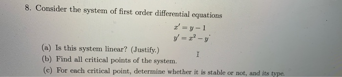 Solved 8. Consider the system of first order differential | Chegg.com
