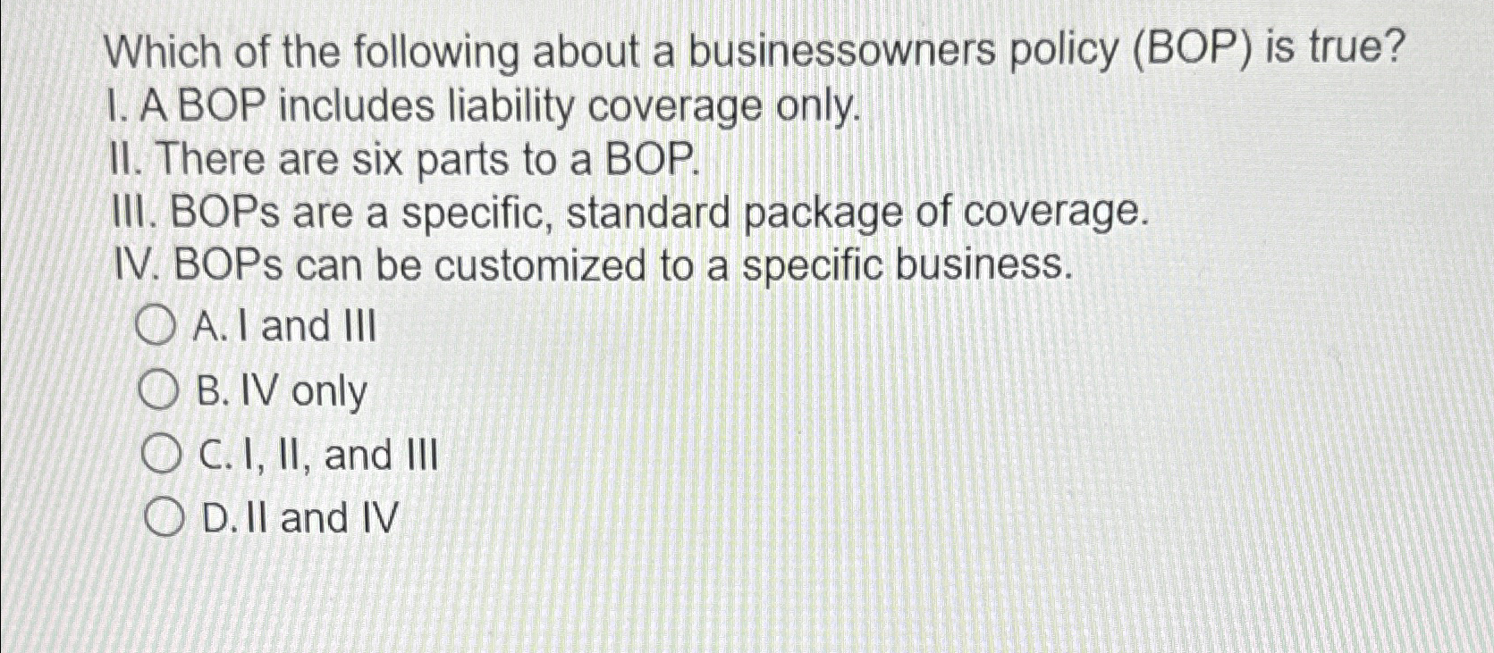 Solved Which Of The Following About A Businessowners Policy | Chegg.com