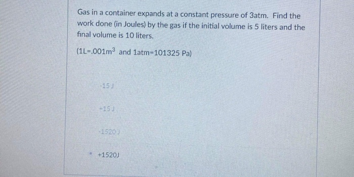 Solved Gas in a container expands at a constant pressure of | Chegg.com