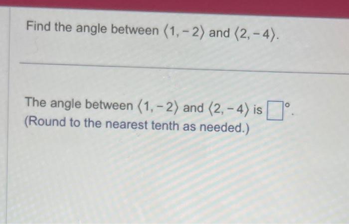 Solved Find The Angle Between Langle Rangle