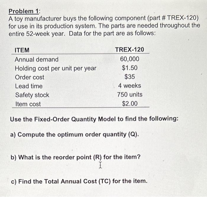 Solved Problem 1: A Toy Manufacturer Buys The Following | Chegg.com