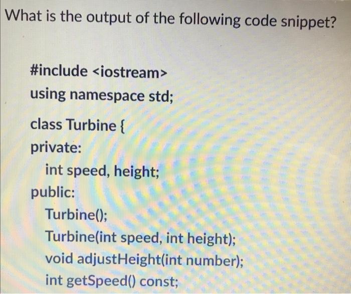 Solved What is the output of the following code snippet? | Chegg.com
