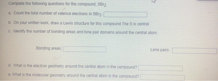Solved Complete The Following Questions For The Compound Chegg Com
