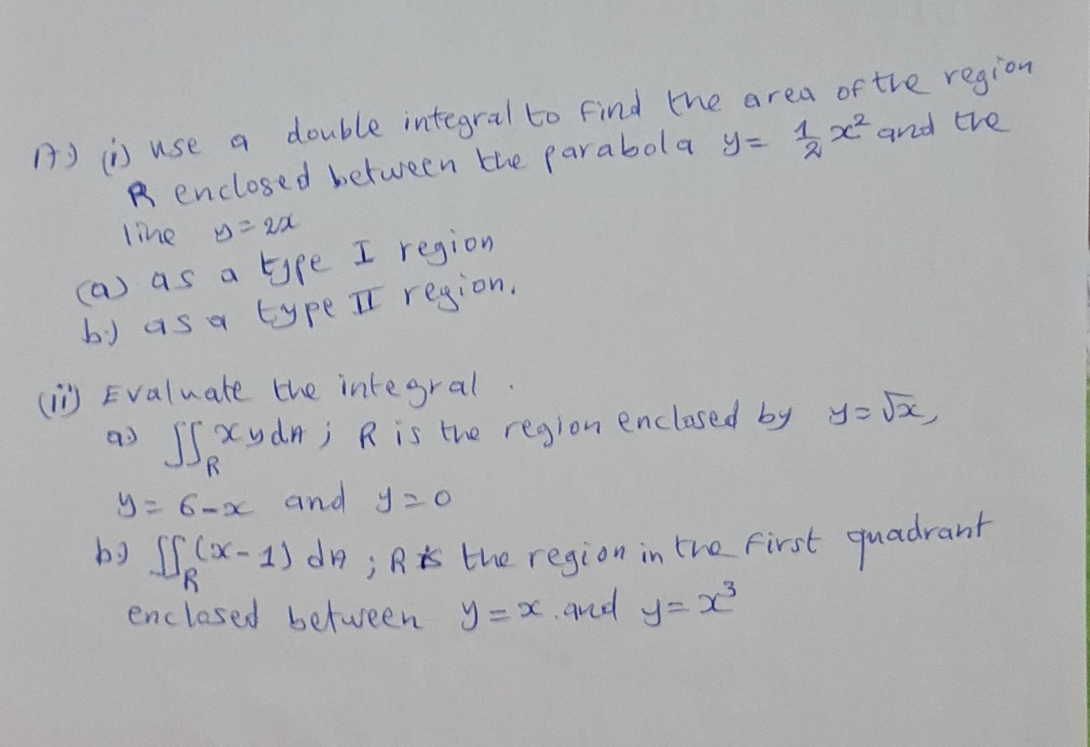 Solved A) (i) use a double integral to find the area of the | Chegg.com