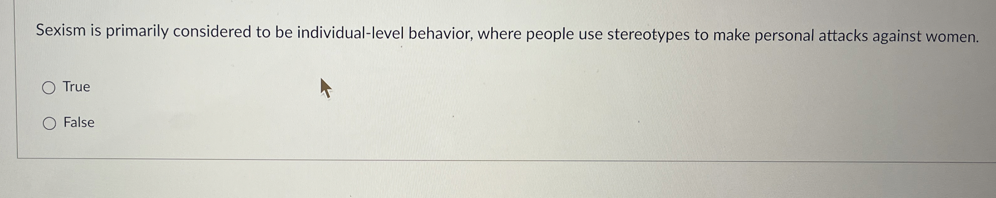 Solved Sexism Is Primarily Considered To Be Individual Level 