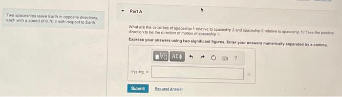 Solved Two spaceships leave Earth in opposite directions. | Chegg.com 