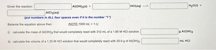 Solved Given the reaction: Al(OH)3(s)+∣HCl(aq)→H2O(0)+ | Chegg.com