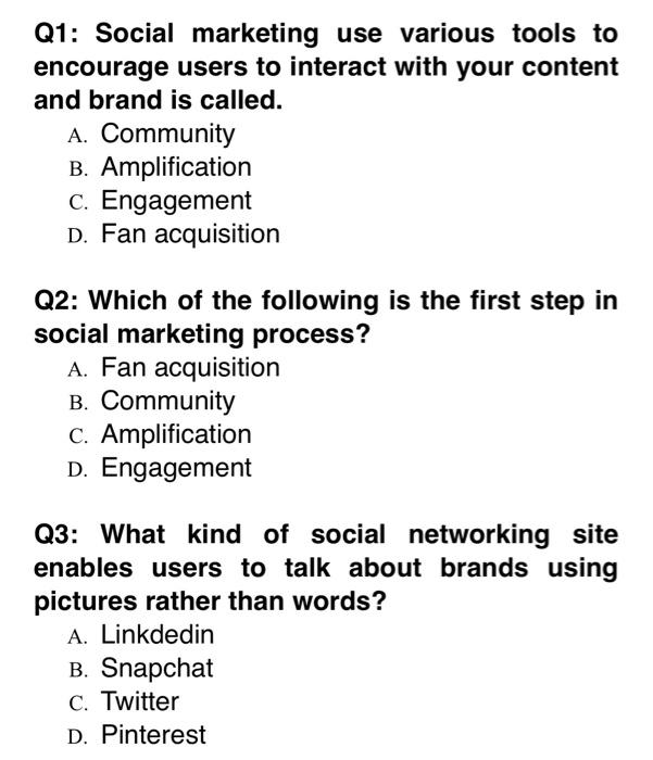 Solved Q1: Social marketing use various tools to encourage | Chegg.com