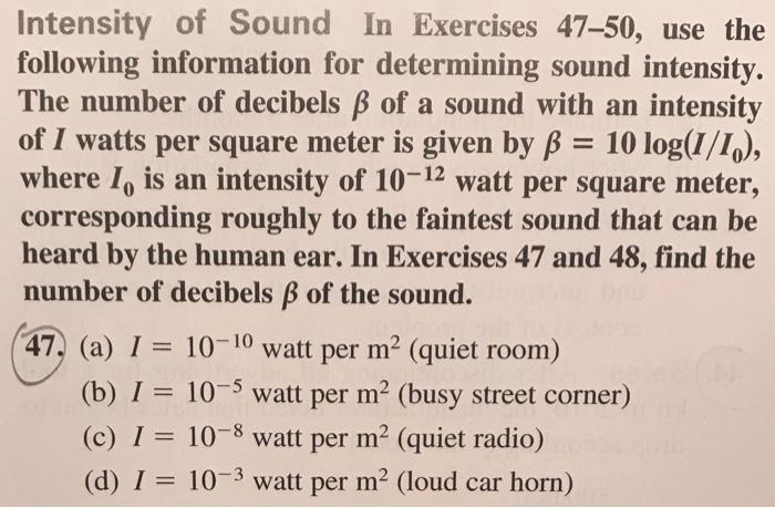 Solved Intensity of Sound In Exercises 47–50, use the | Chegg.com