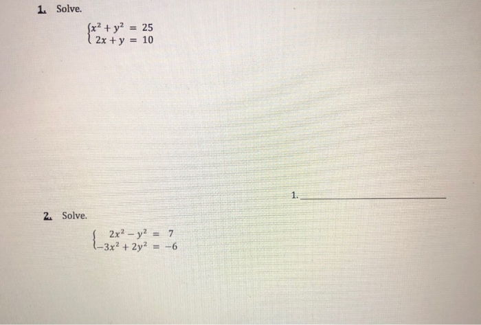 1 Solve X2 Y2 25 2x Y 10 2 Solve 2x2 Chegg Com