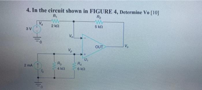Solved 4. In the circuit shown in FIGURE 4, Determine Vo | Chegg.com