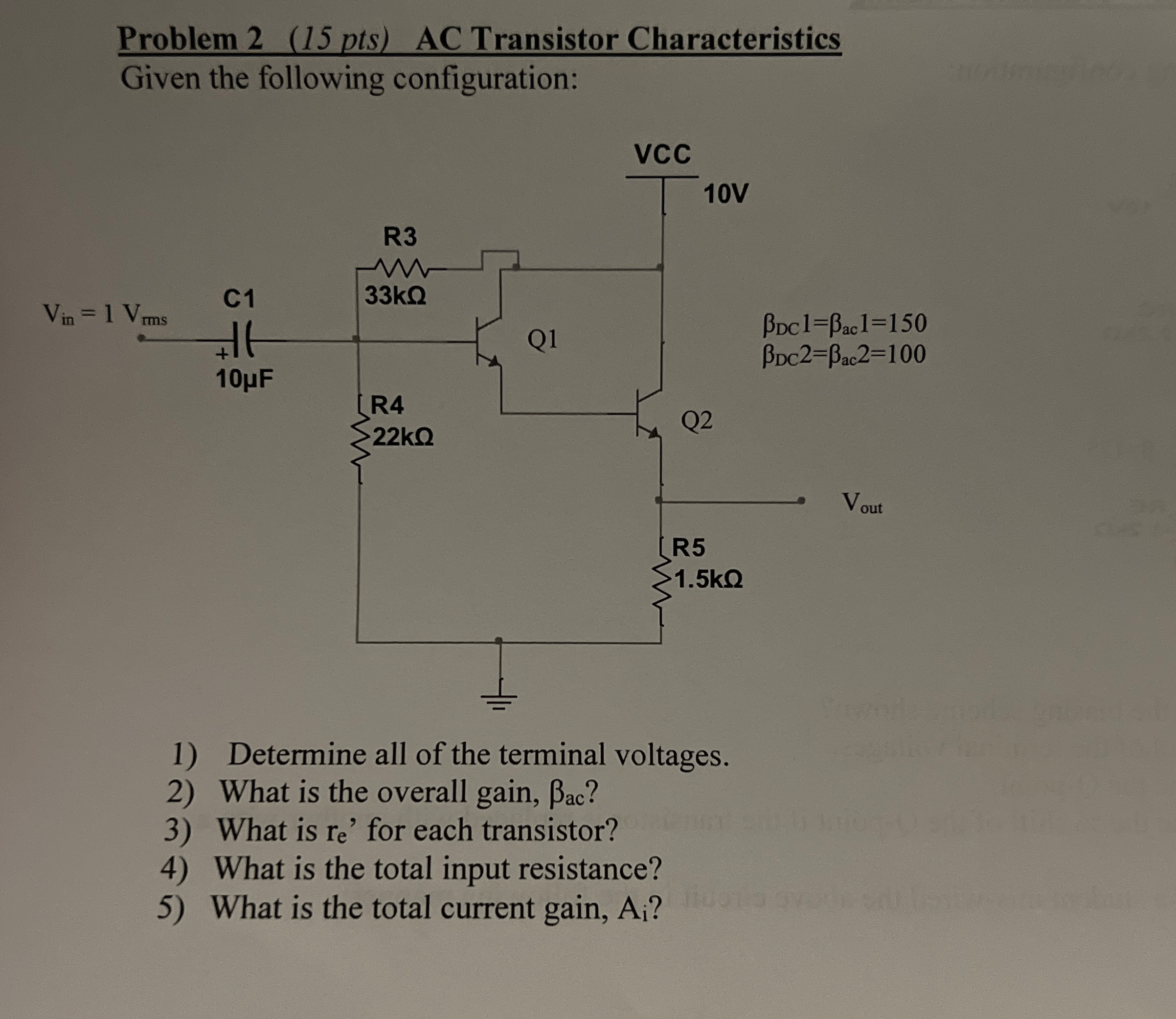 Solved Problem 2 (15 ﻿pts) ﻿AC Transistor | Chegg.com