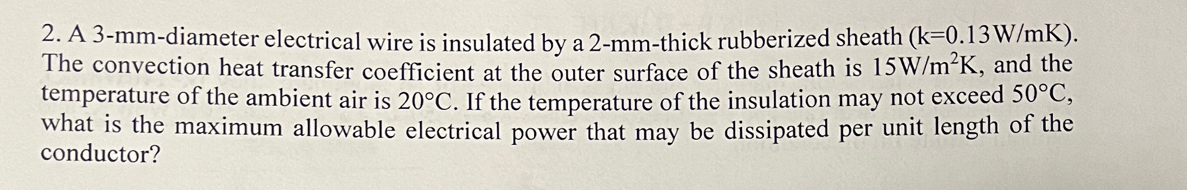 Solved A 3-mm-diameter electrical wire is insulated by a | Chegg.com