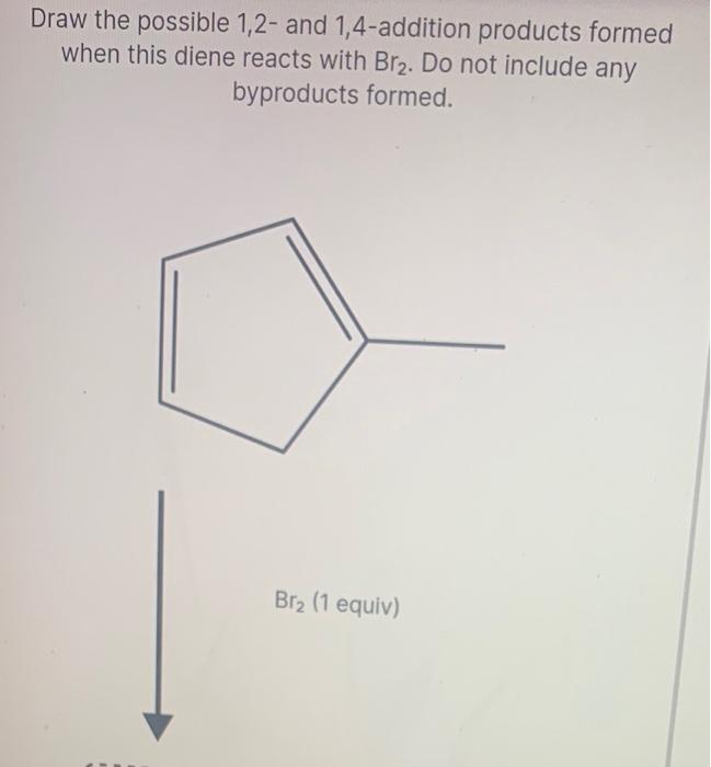 Solved Draw the major addition product for this reaction. Do | Chegg.com