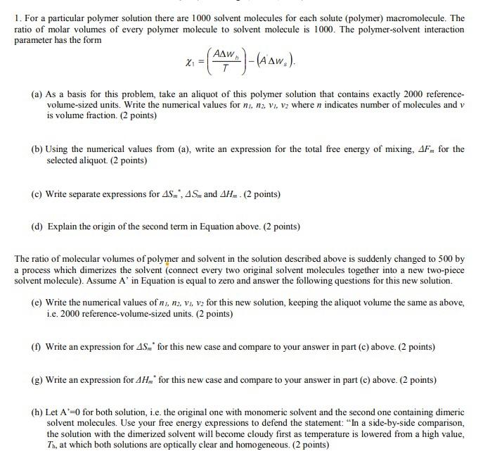 Solved 1. For A Particular Polymer Solution There Are 1000 | Chegg.com