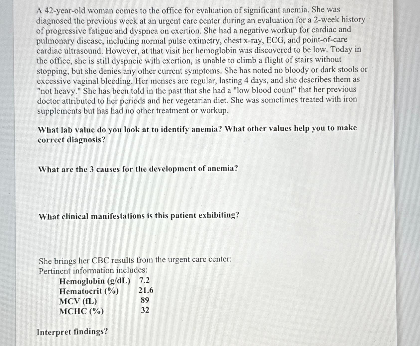 Solved A 42-year-old woman comes to the office for | Chegg.com