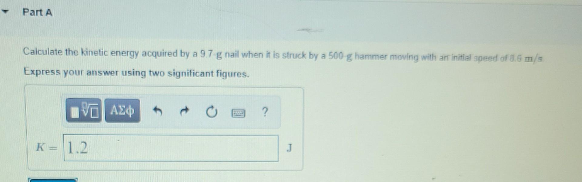 Solved Part A Calculate The Kinetic Energy Acquired By A | Chegg.com