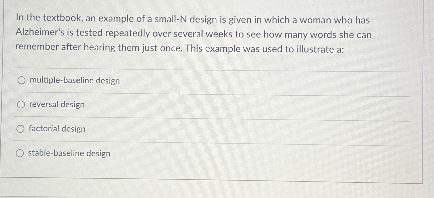 Solved In the textbook, an example of a small- N ﻿design is | Chegg.com