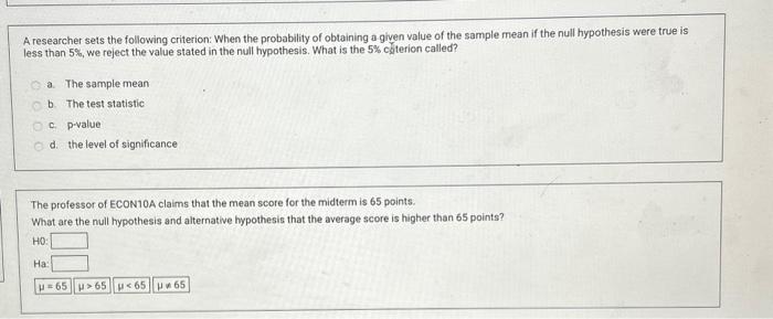 Solved A researcher sets the following criterion: When the | Chegg.com