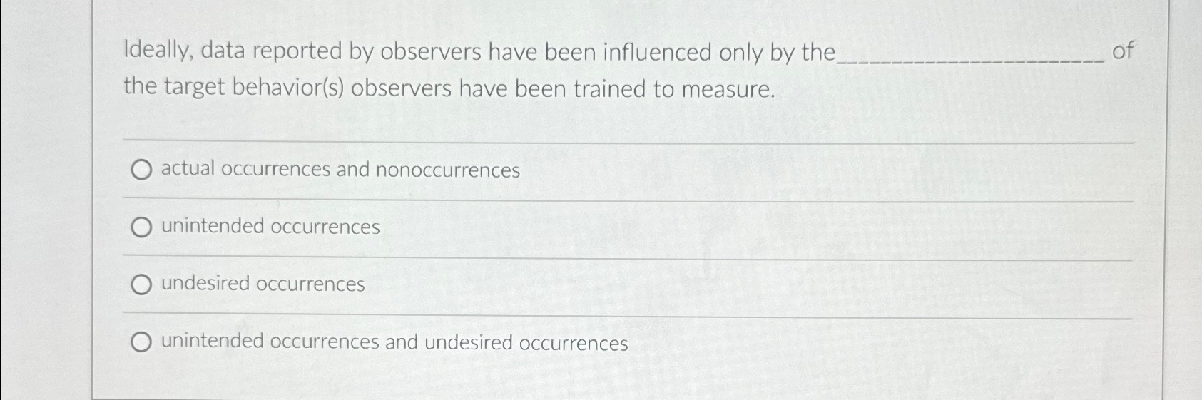 Solved Ideally, data reported by observers have been | Chegg.com