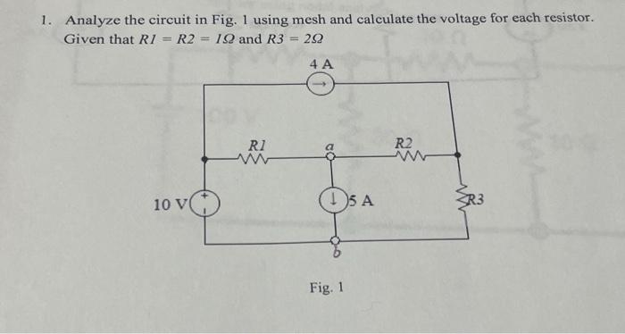 Solved Analyze the circuit in Fig. 1 using mesh and | Chegg.com