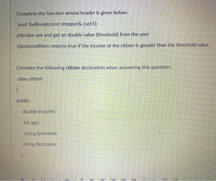 Solved Complete The Function Whose Header Is Given Below: | Chegg.com