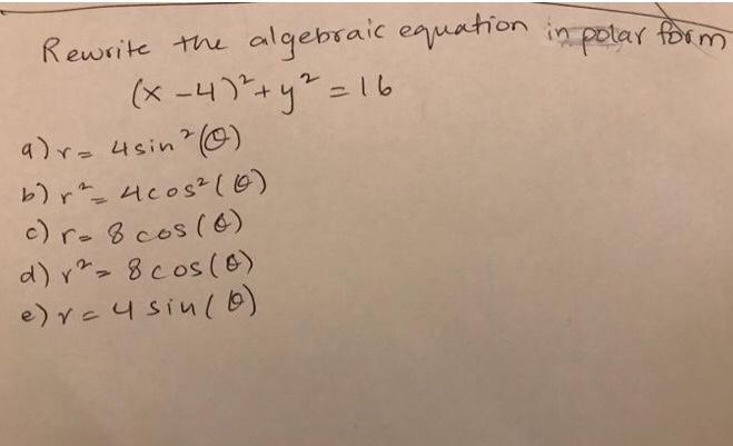 Solved In Polar Y Form Rewrite The Algebraic Equation X Chegg Com