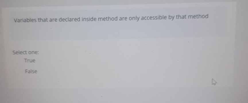 statements are ( always ) inside a method Images High... Solved Variables that are declared inside method are only | Chegg.com