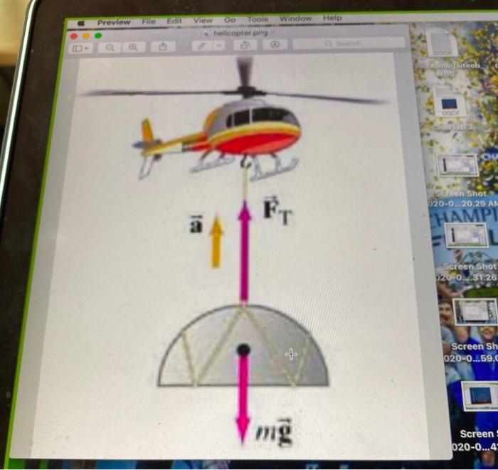 Solved Question 3 5 pts A helicopter lifts a big rock that