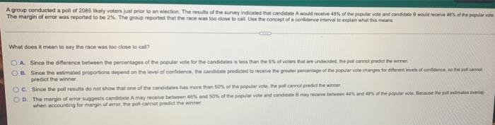 Solved A Group Conducted A Poll Of 2085 Likely Voters Just | Chegg.com