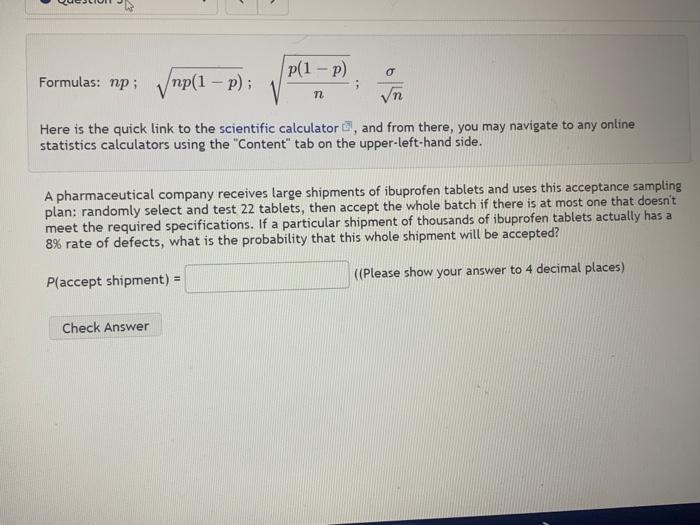Solved Formulas: np;np(1−p);np(1−p);nσ Here is the quick | Chegg.com