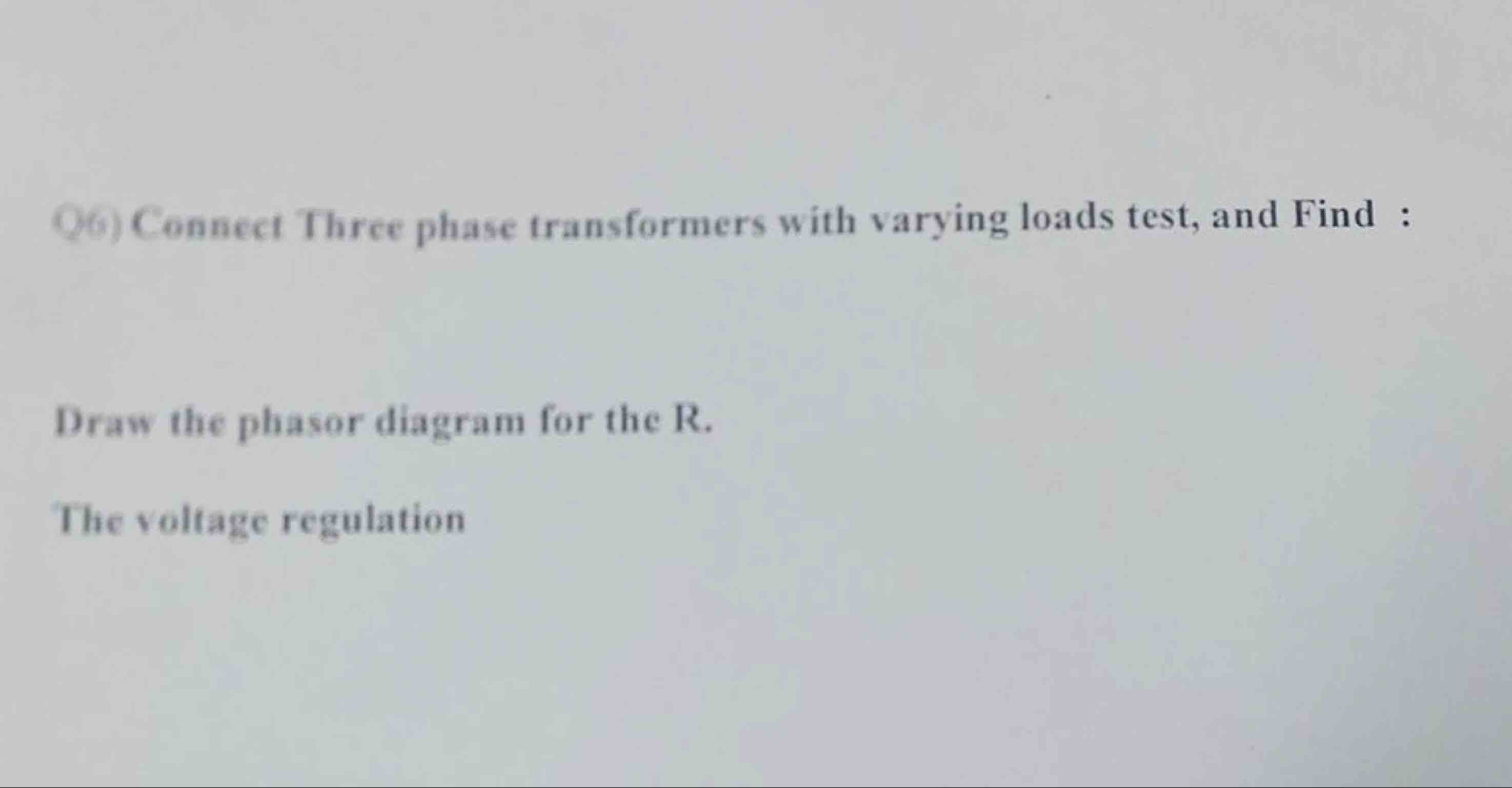 Solved Q6) ﻿Connect Three phase transformers with varying | Chegg.com