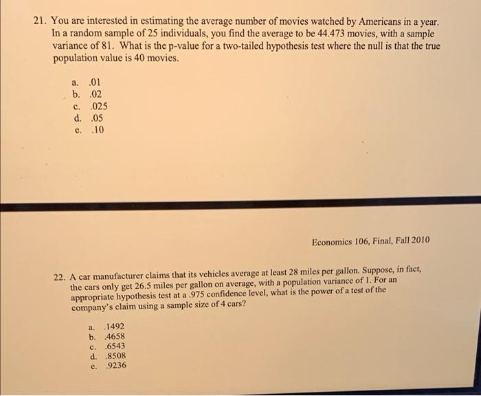 Solved 21. You are interested in estimating the average | Chegg.com