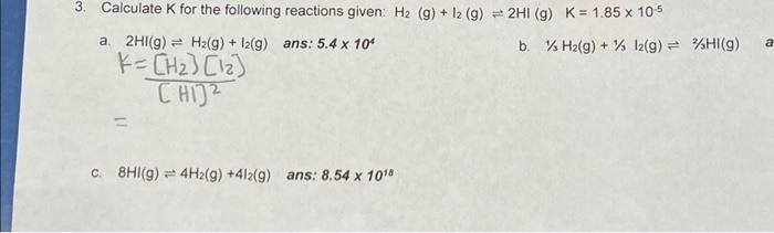 Solved 3. Calculate K for the following reactions given: H2 | Chegg.com