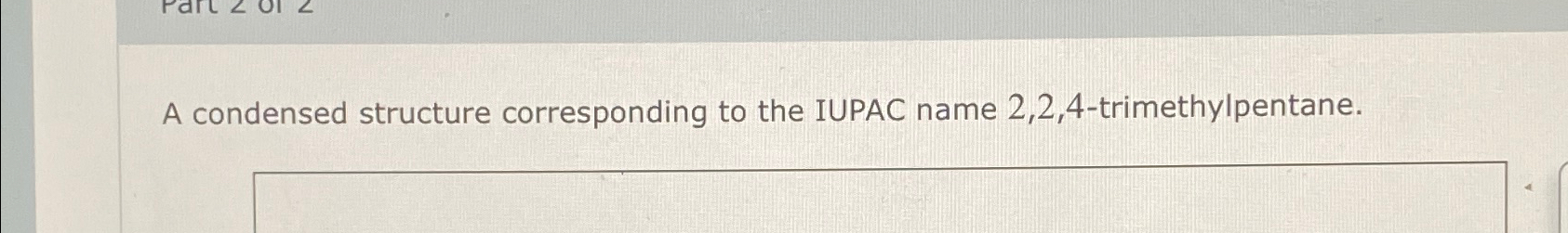condensed structure of 2 2 4 trimethylpentane