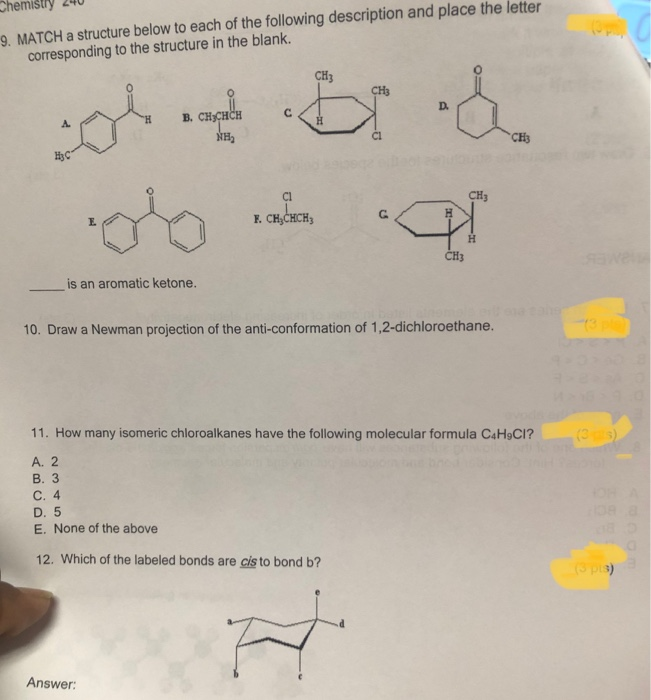 Solved Chemistry 240 9. MATCH a structure below to each of | Chegg.com