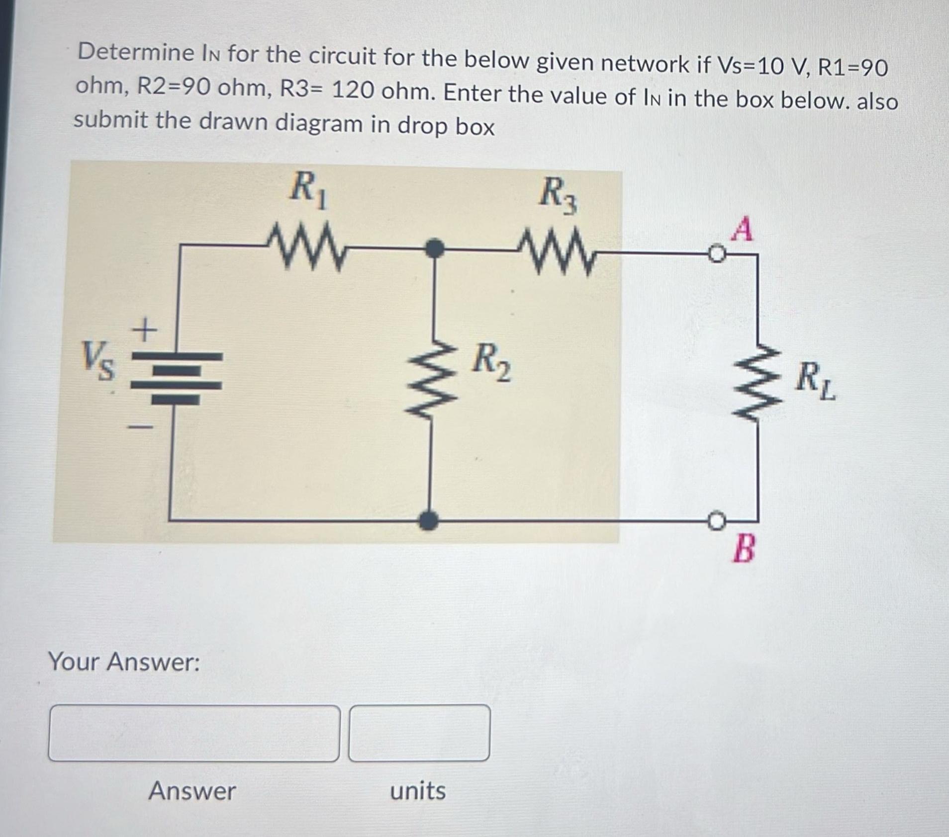 Solved Determine IN ﻿for the circuit for the below given | Chegg.com