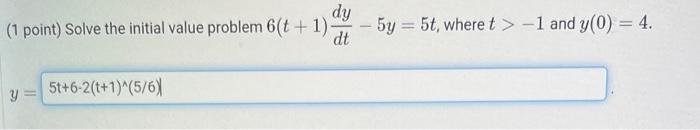 Solved (1 point) Solve the initial value problem | Chegg.com
