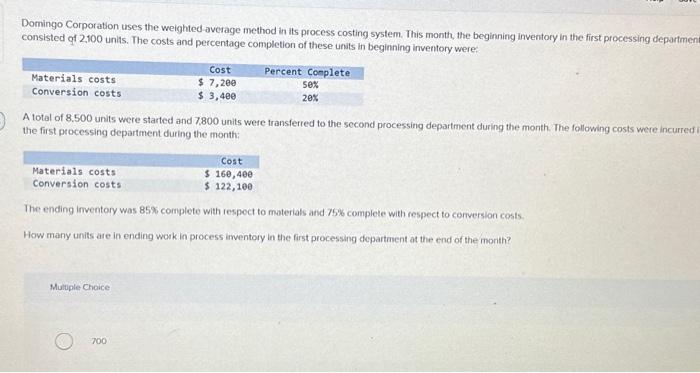 Solved Domingo Corporation uses the weighted-average method | Chegg.com