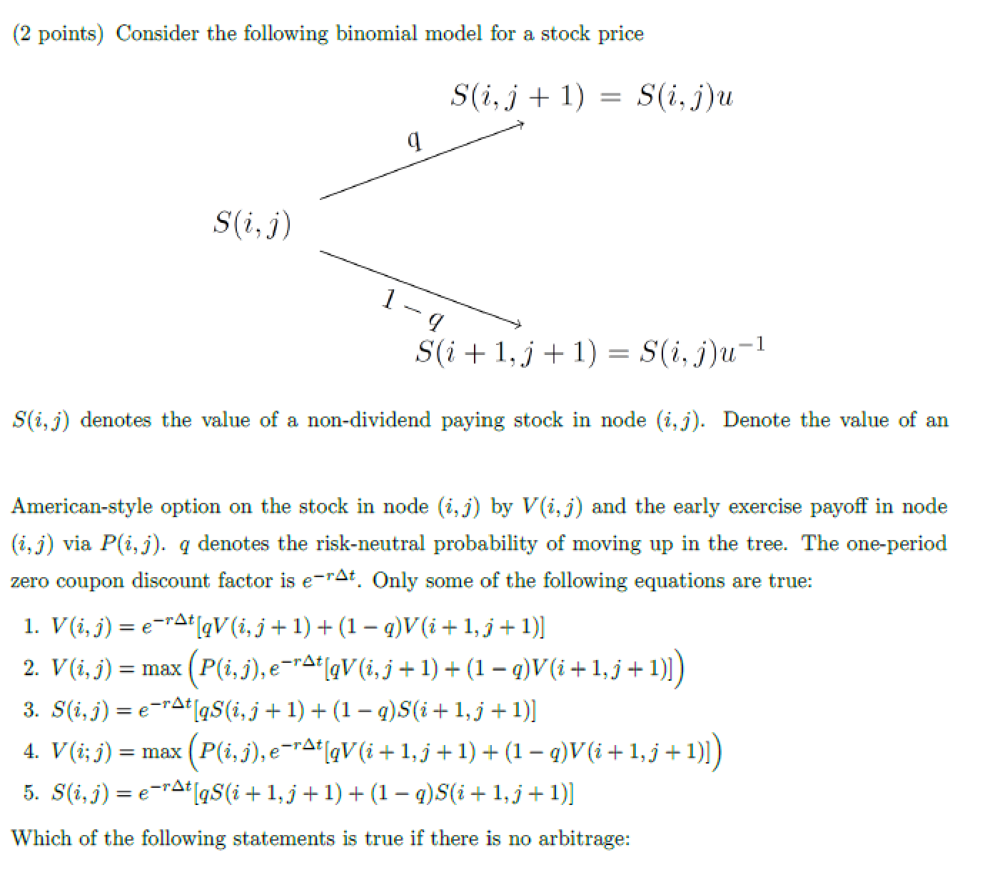 Solved Consider the following binomial model for a stock | Chegg.com