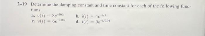 Solved 2-19 Determine the damping constant and time constant | Chegg.com