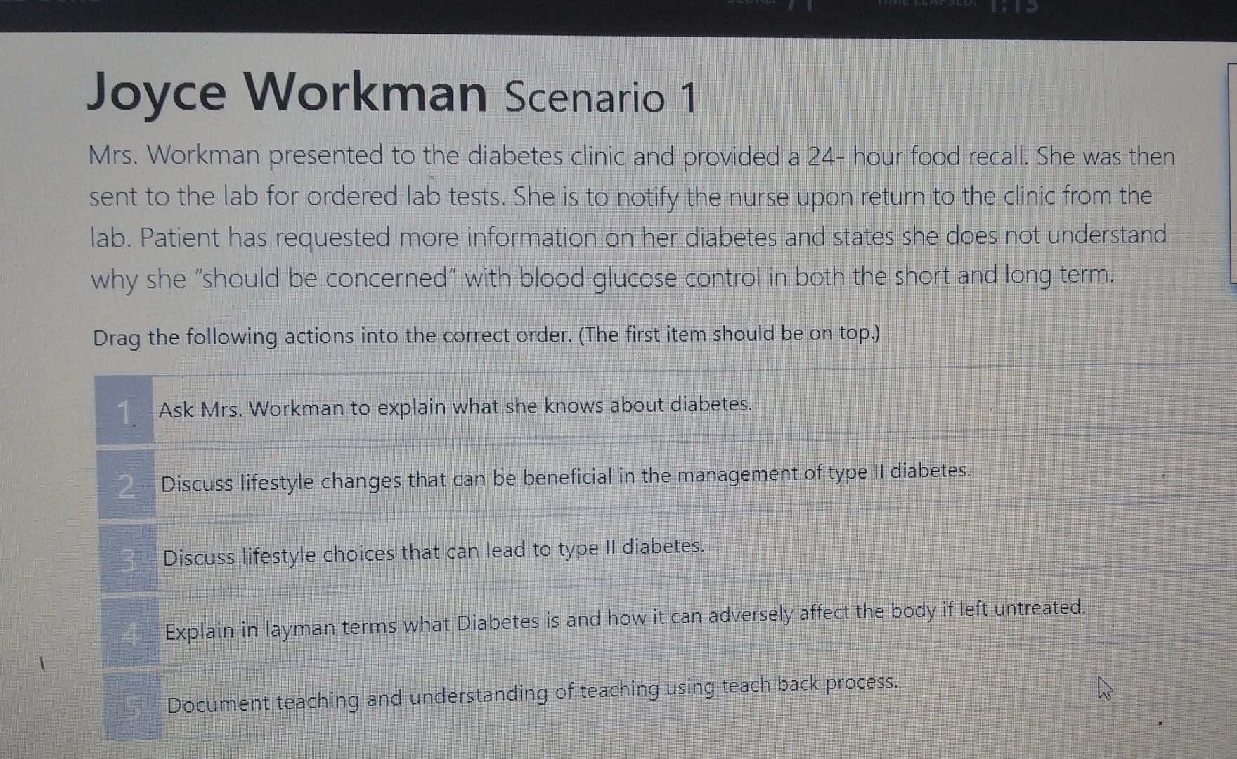 Joyce Workman Scenario 1 Mrs. Workman presented to the diabetes clinic and provided a 24-hour food recall. She was then sent