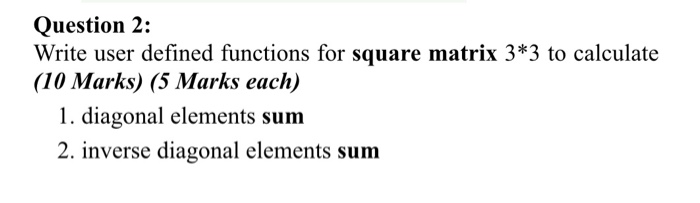 Solved Question 2: Write user defined functions for square | Chegg.com