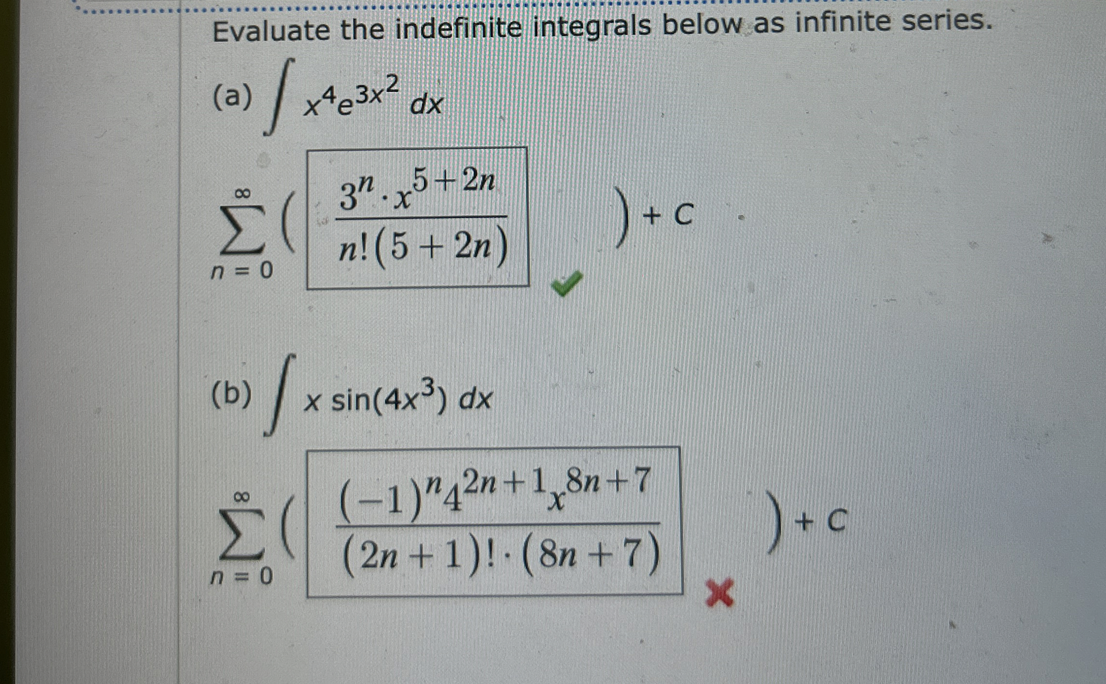 Solved by an EXPERT Evaluate the indefinite integrals below as infinite ...