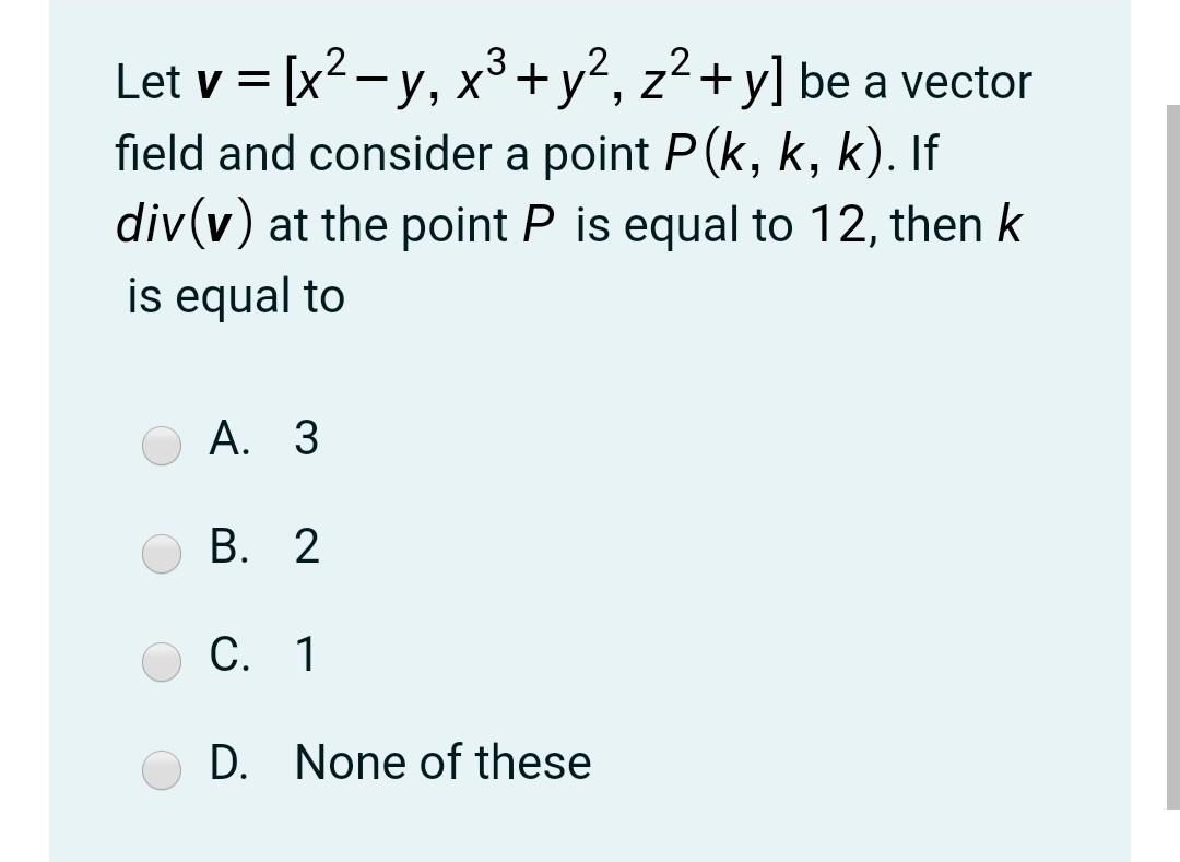 Let V X2 Y X3 Y Z2 Y Be A Vector Field And Chegg Com